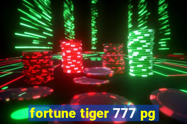 fortune tiger 777 pg